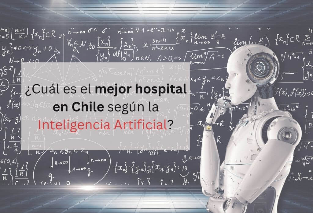 El mejor hospital en Chile según la inteligencia artificial